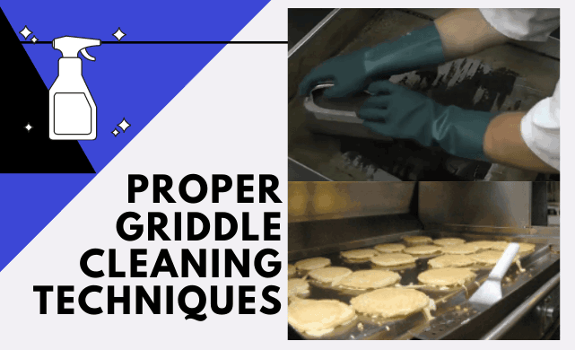 Proper Griddle Cleaning Techniques